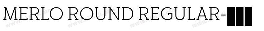 Merlo Round Regular字体转换